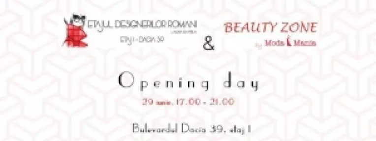 Opening Day organizat de Beauty Zone by Moda Mania si Etajul Designerilor Romani